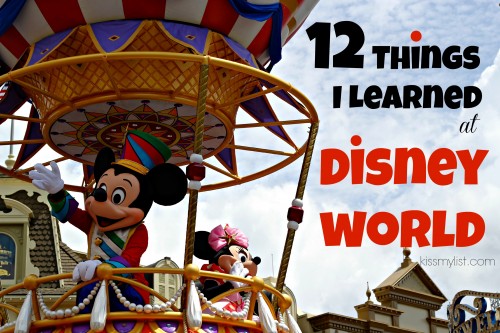 12 things I learned at Disney World