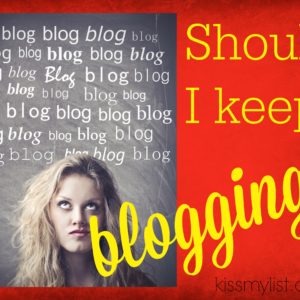 should i keep blogging