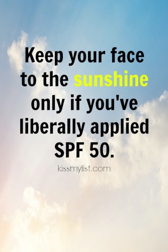 Face to the sunshine quote