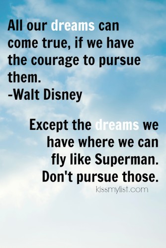 Pursue your dreams quote