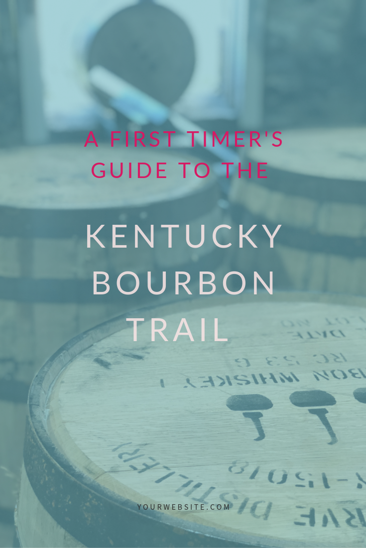 KENTUCKY BOURBON TRAIL