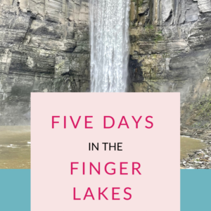 Five Days in the Finger Lakes